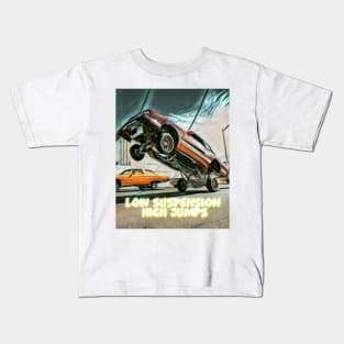 Lowrider. Low suspension –high jumps Kids T-Shirt